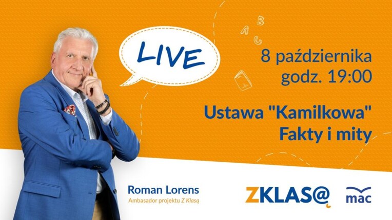 [LIVE Z KLASĄ] Roman Lorens - Ustawa "Kamilkowa"... Fakty i mity...