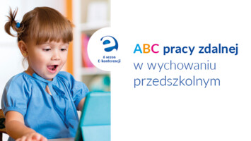 ABC pracy zdalnej w wychowaniu przedszkolnym