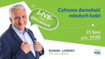 [Retransmisja] Cyfrowa dorosłość młodych ludzi