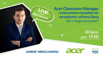 [Retransmisja] Acer Classroom Manager – nowoczesne narzędzie do zarządzania cyfrową klasą