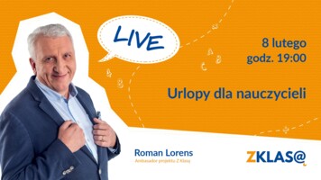 [LIVE Z KLASĄ] Roman Lorens - Urlopy dla nauczycieli