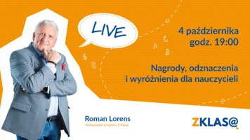 [LIVE Z KLASĄ] Roman Lorens - Nagrody, odznaczenia i wyróżnienia dla nauczycieli