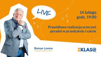 [LIVE Z KLASĄ] Roman Lorens - Prawidłowa realizacja orzeczeń poradni w przedszkolu i szkole