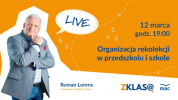 [LIVE Z KLASĄ] Roman Lorens - Organizacja rekolekcji w przedszkolu i szkole