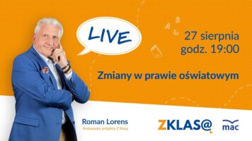 [LIVE Z KLASĄ] Roman Lorens - Zmiany w prawie oświatowym