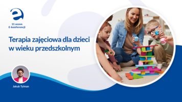 Terapia zajęciowa dla dzieci w wieku przedszkolnym